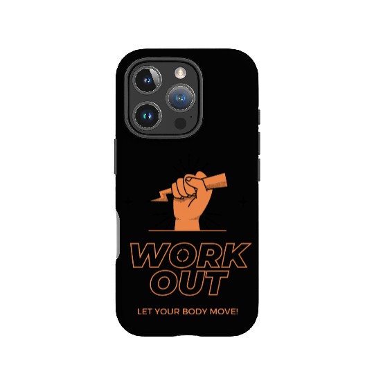 WORK OUT LET YOUR BADY MOVE DES IPhone Cases