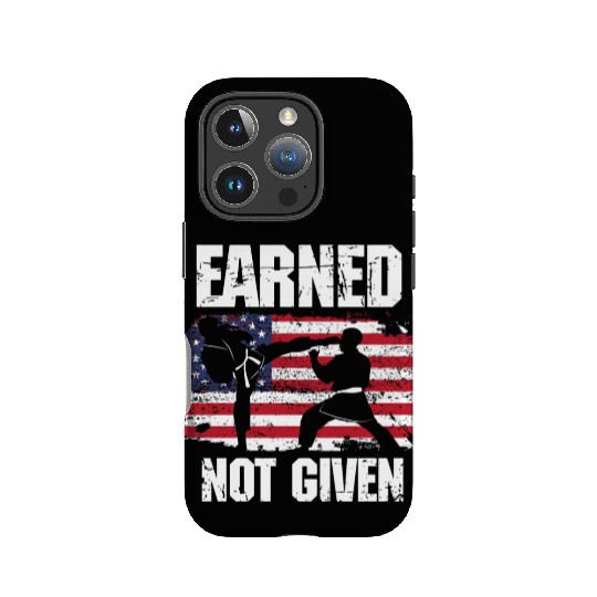 Earned Not Given! Karate Fighter Martial Arts IPhone Cases