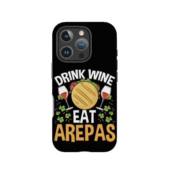 Arepas Lover Wine Drinking Hispanic Heritage Month IPhone Cases