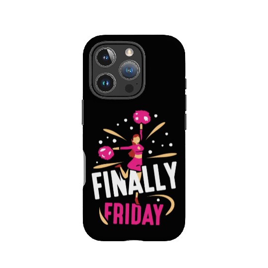 Finally Friday Humor Weekend Sarcastic IPhone Cases