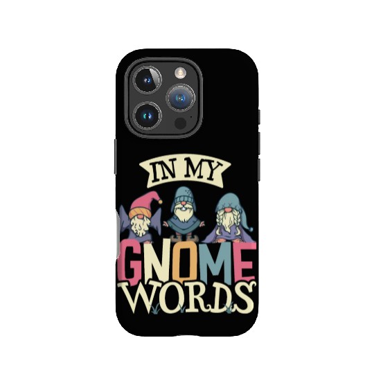 Garden Gnomes Gnome Lover Funny Gnome Gardening IPhone Cases