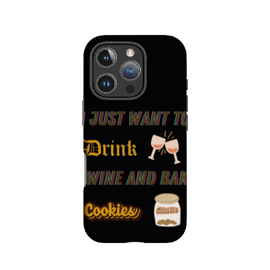Je veux juste boire du vin et faire des biscuDRINK IPhone Cases