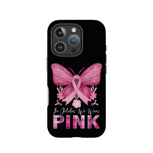 In October We Wear Pink Butterfly Breast Cancer Aw IPhone Cases