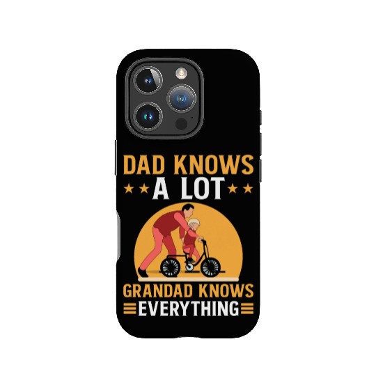 DAD KNOWS A LOT GRANDAD KNOWS EVERYTHING IPhone Cases
