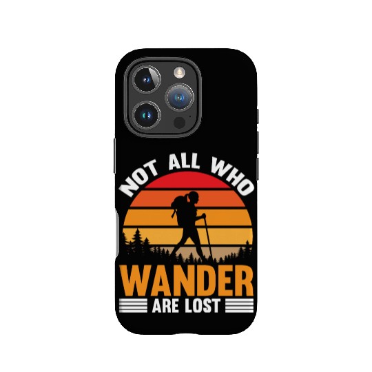 not all who wander are lost IPhone Cases