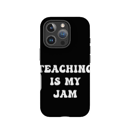 Teaching Is My Jam School Teacher Appreciation IPhone Cases