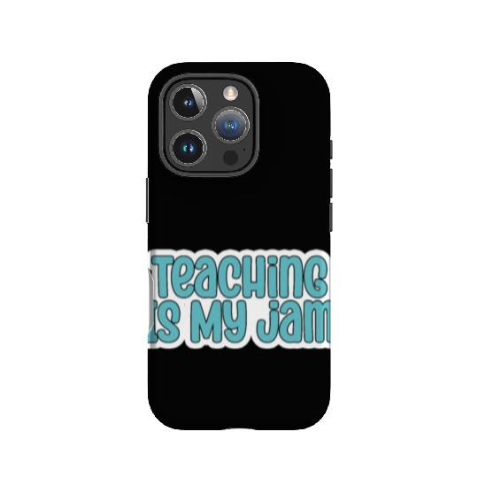 Teaching Is My Jam School Teacher Appreciation IPhone Cases