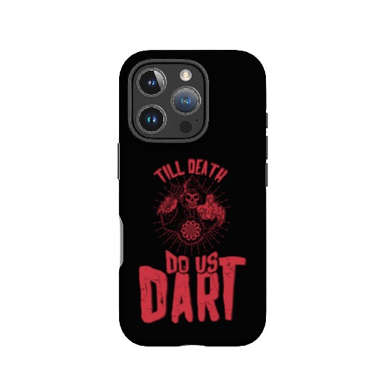 Till Death Do Us Dart IPhone Cases