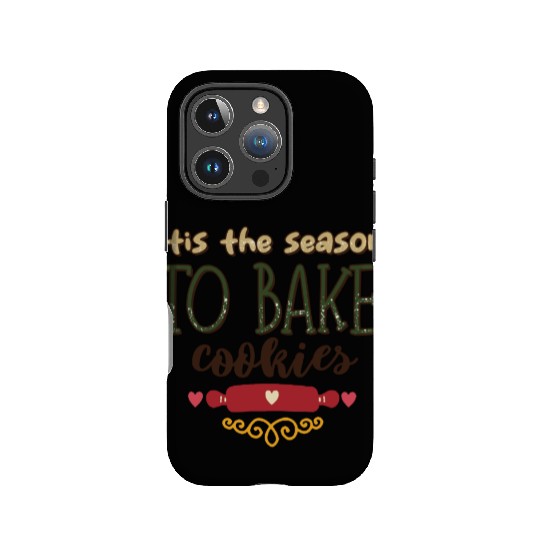 Tis the Season to Bake Cookies IPhone Cases