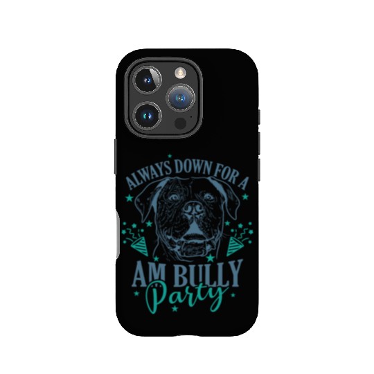 Always down for a AM Bully Party Bulldog IPhone Cases