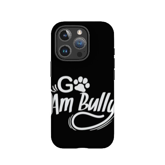 Go Am Bully Bulldog Pet Dog breed IPhone Cases
