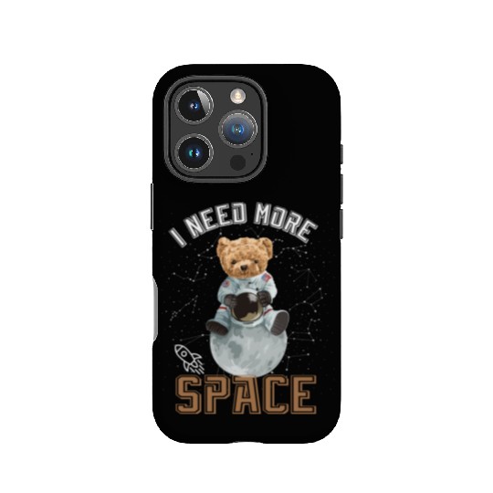 Funny Quote Space teddy bear Astronaut IPhone Cases