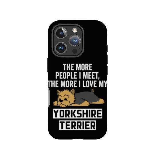 The More I Love My Yorkshire Terrier IPhone Cases