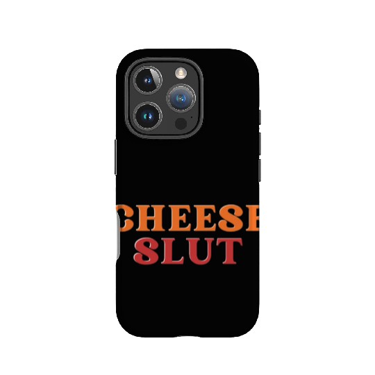 CHEESE SLUT IPhone Cases