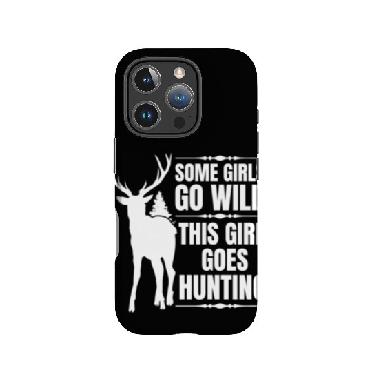 This Girl Goes Hunting Deer Hunting Season IPhone Cases