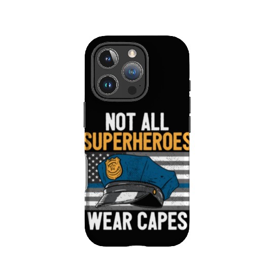 Not All Superheroes Wear Capes Police Cop Officer IPhone Cases
