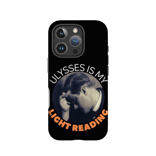 James Joyce Ulysses Is My Light Reading. IPhone Cases