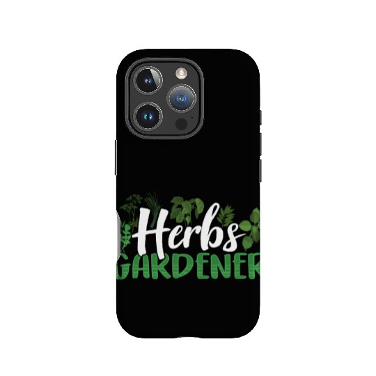 Herbs Gardener Gardening Herb Herbalist Herbalism IPhone Cases