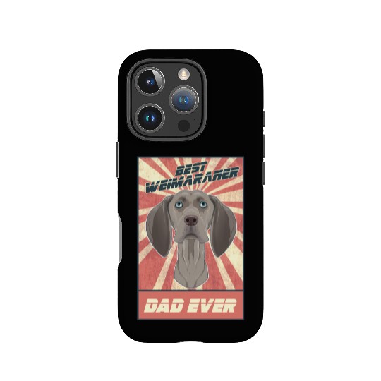 Best Weimaraner Dad Ever I Weimaraner Lover IPhone Cases