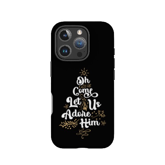 Oh Come Let Us Adore Him Religious Jesus IPhone Cases