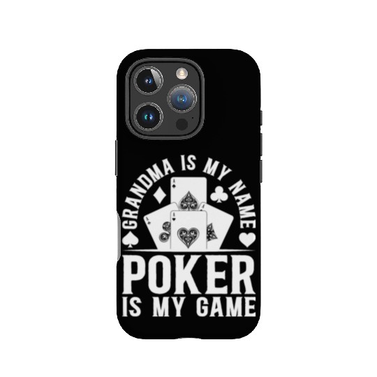 Poker Player Grandma Is My Name Poker Is My Game - IPhone Cases