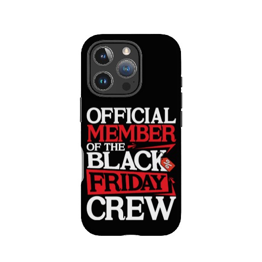 Official Member Of The Black Friday Crew IPhone Cases