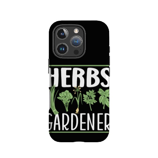 Herbs Gardener Herb Herbalist Herbalism Gardening IPhone Cases