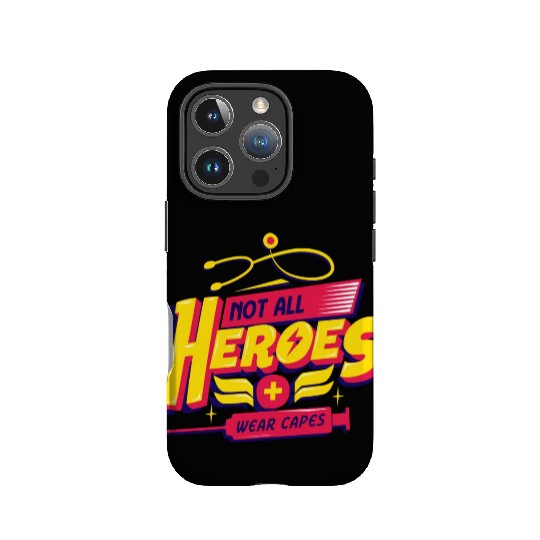 Not All Heroes Wear Capes IPhone Cases