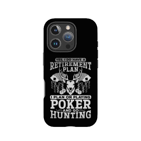 Poker Player Retirement Plan Playing Poker & Hunti IPhone Cases