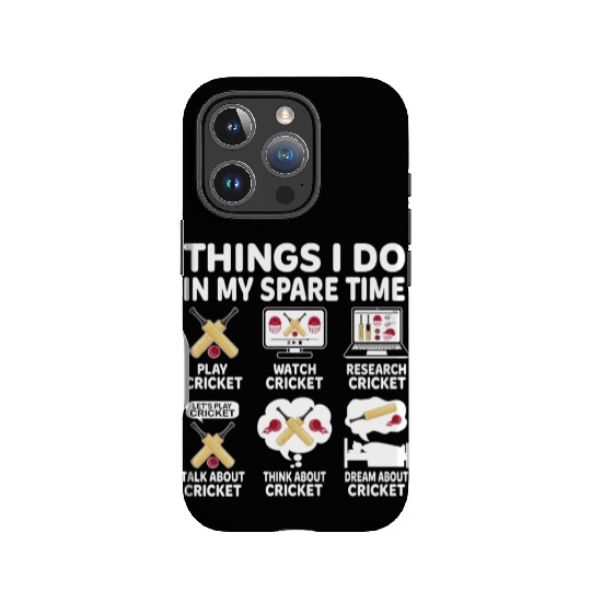 Things I Do In My Spare Time Cricket Lover IPhone Cases