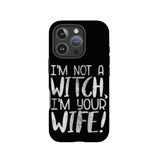 The Princess Bride I'M Not A Witch I'M Your Wife IPhone Cases