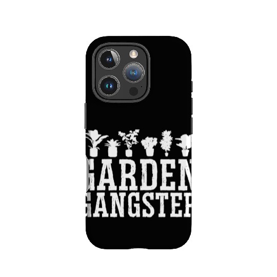 GARDEN GANGSTER I Plants Gardener Gardening IPhone Cases