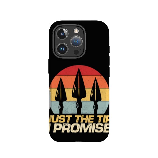 Just The Tip I Promise Archery Arrowhead Bow IPhone Cases