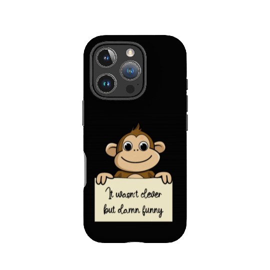 Monkey was not clever but funny IPhone Cases