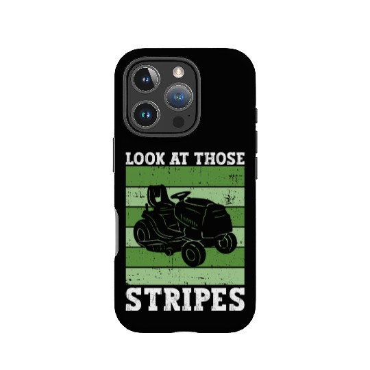Look At Those Stripes - Lawn Mowing Funny Dad Lawn IPhone Cases