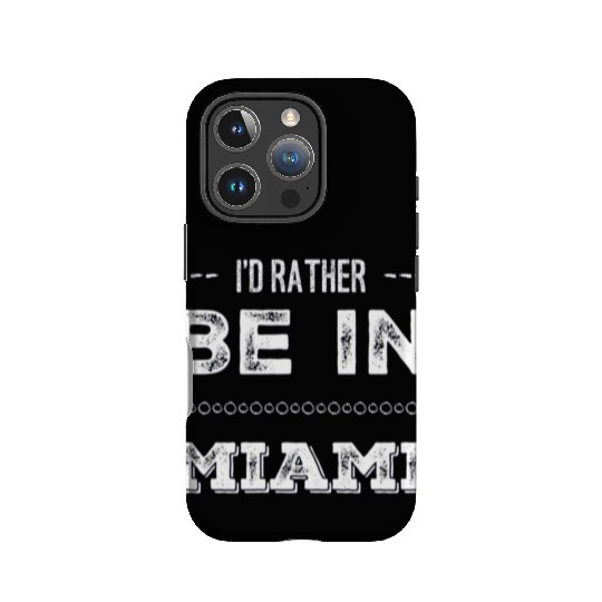 I love Miami. I'd rather be in Miami Florida Tour IPhone Cases
