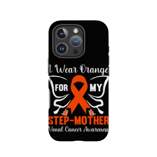 I wear Orange for my Step Mother IPhone Cases