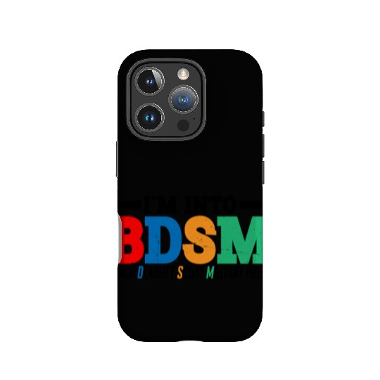 Im Into BDSM Bench Squat Deadlift Military Press16 IPhone Cases