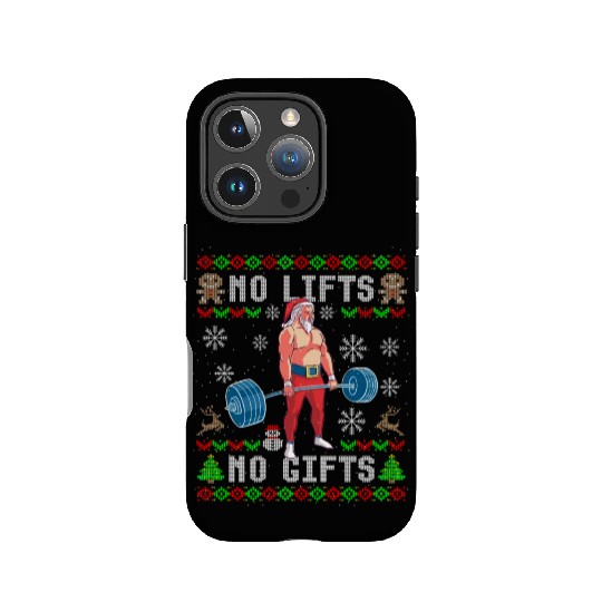 Funny No Lifts No Gifts Ugly Christmas Workout IPhone Cases