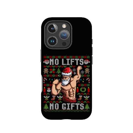 Funny No Lifts No Gifts Ugly Christmas Workout IPhone Cases