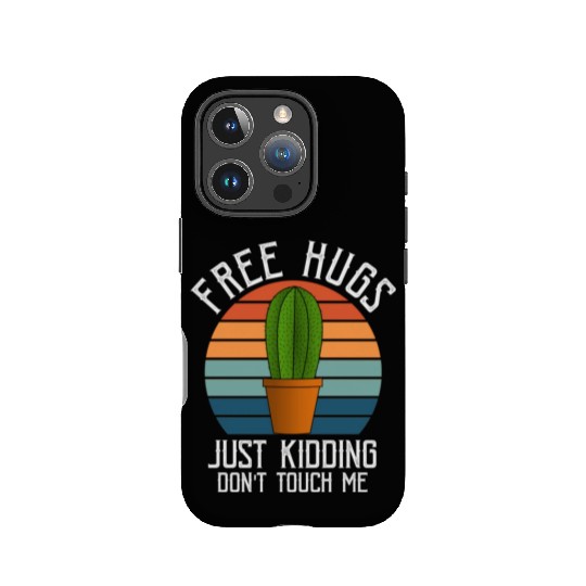 Free Hugs Just Kidding Don't Touch Me Retro Cactus IPhone Cases