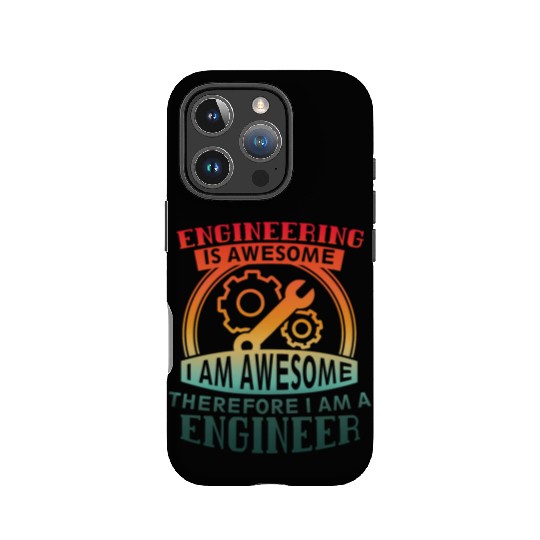 Engineering Is Awesome Cool College Of Engineering IPhone Cases