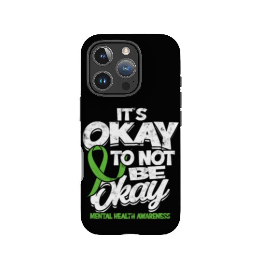 It's okay to not be okay Mental Health Awareness IPhone Cases