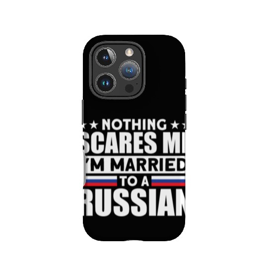 Humurous Pray For Me I'm Married To a Russian For IPhone Cases