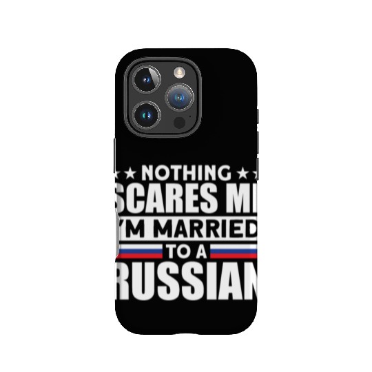 Humurous Pray For Me I'm Married To a Russian For IPhone Cases