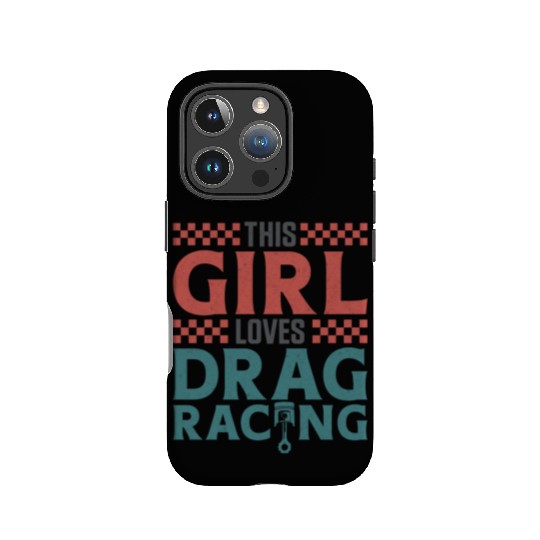 Drag Racing Race Car Girl This IPhone Cases