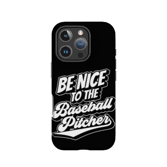 Be Nice To The Baseball Pitcher Player Hobby IPhone Cases