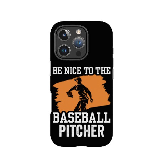 Be Nice To The Baseball Pitcher Hobby Player IPhone Cases