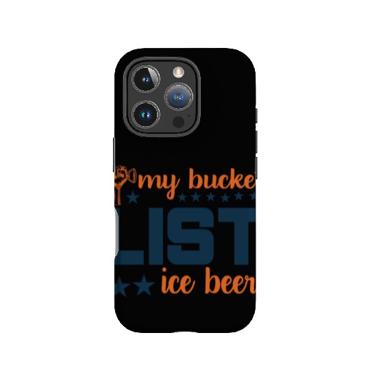 My bucket LIST ice beer IPhone Cases