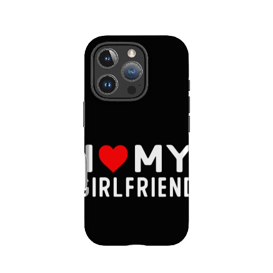I Love My Girlfriend IPhone Cases